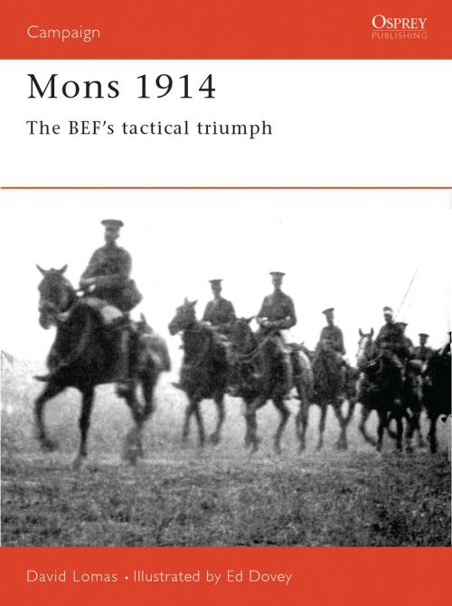 Cover of the book Mons 1914 by David Lomas, Bloomsbury Publishing