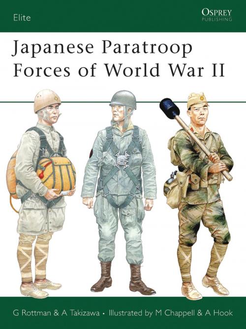 Cover of the book Japanese Paratroop Forces of World War II by Gordon L. Rottman, Akira Takizawa, Bloomsbury Publishing