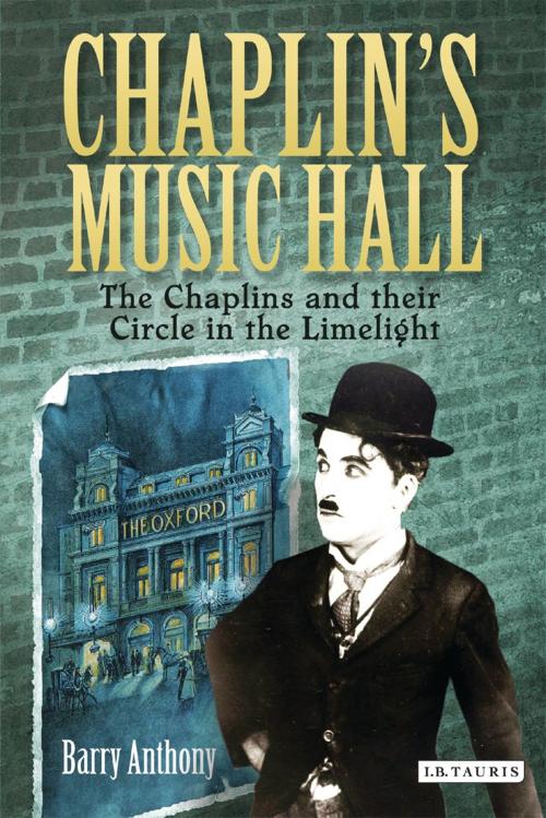 Cover of the book Chaplin's Music Hall by Barry Anthony, Bloomsbury Publishing