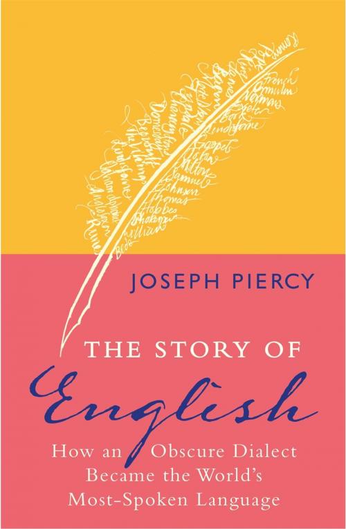 Cover of the book The Story of English by Joseph Piercy, Michael O' Mara Books