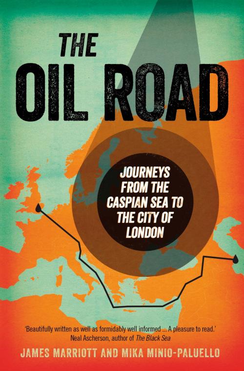 Cover of the book The Oil Road by James Marriott, Mika Minio-Paluello, Verso Books