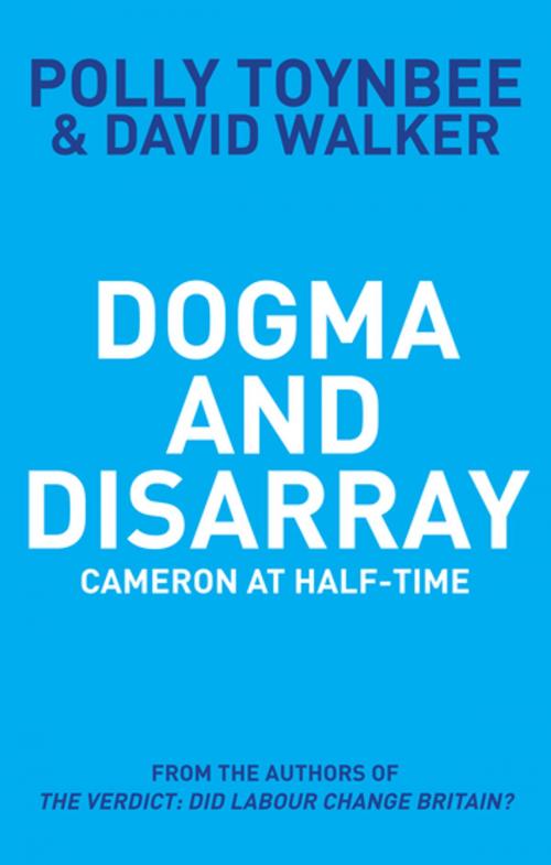 Cover of the book Dogma and Disarray by Polly Toynbee, Granta Publications