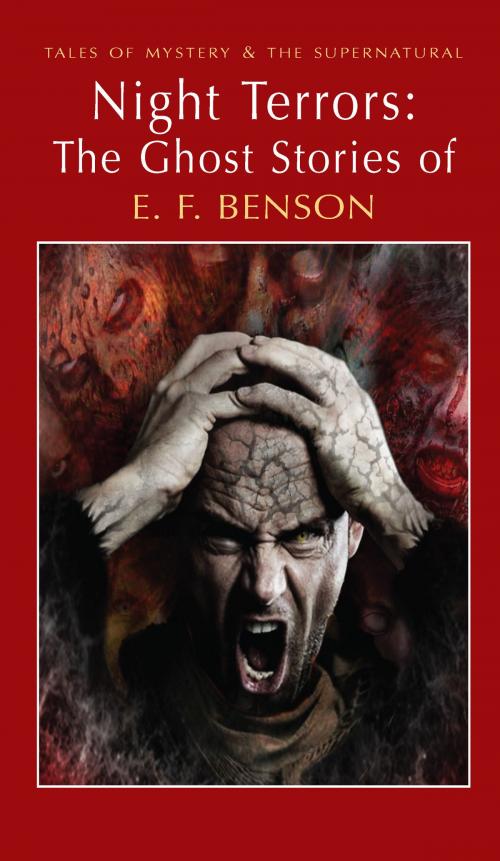 Cover of the book Night Terrors: The Ghost Stories of E.F. Benson by E.F. Benson, David Stuart Davies, Wordsworth Editions Ltd