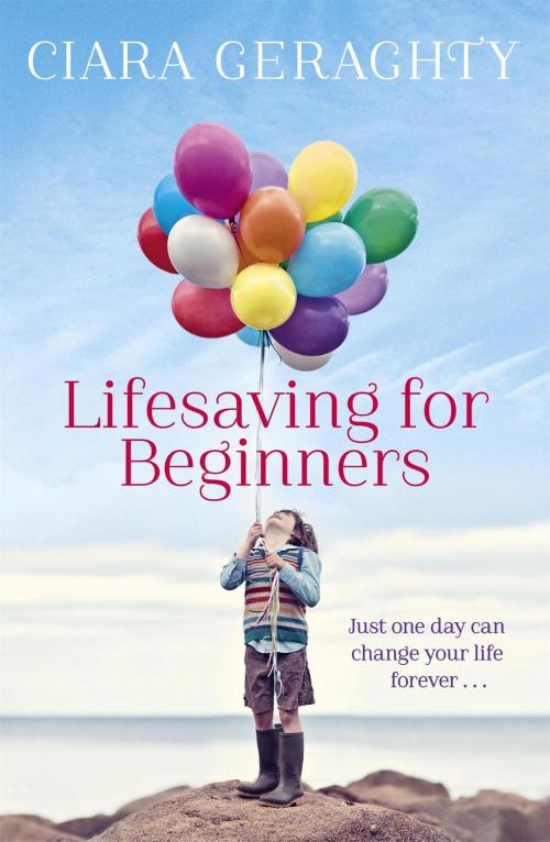 Cover of the book Lifesaving for Beginners by Ciara Geraghty, Hodder & Stoughton