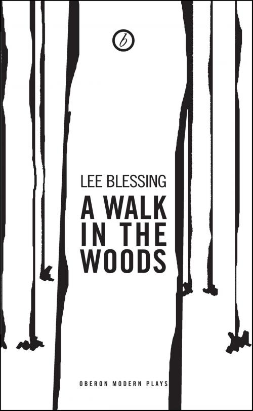 Cover of the book A Walk in the Woods by Lee Blessing, Oberon Books Ltd