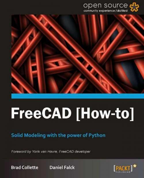 Cover of the book FreeCAD [How-to] by Daniel Falck, Brad Collette, Packt Publishing