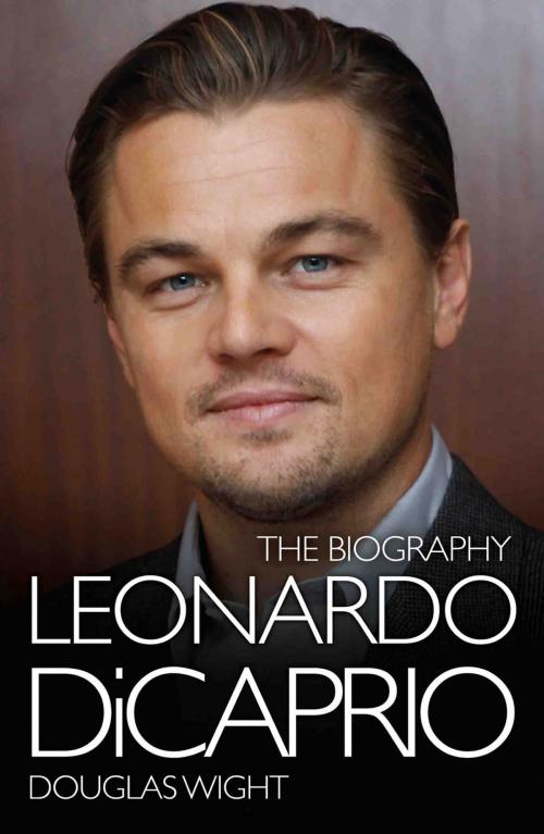 Cover of the book Leonardo DiCaprio by Douglas Wight, John Blake