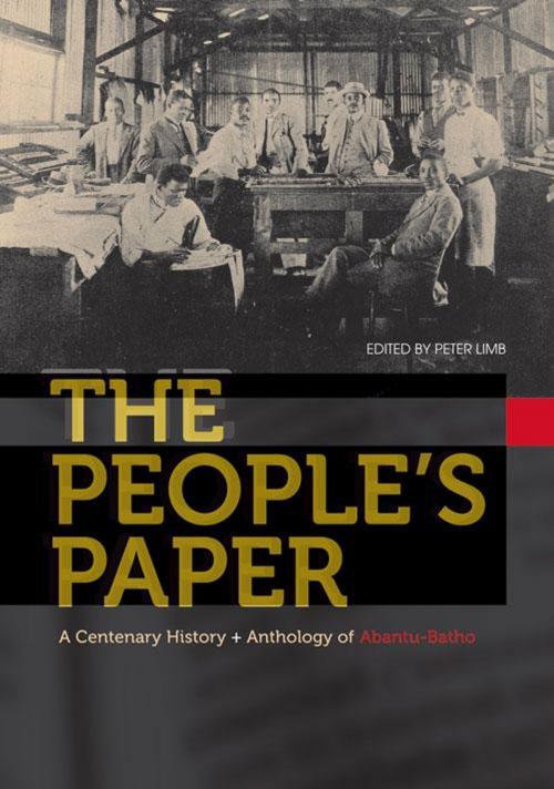 Cover of the book The People's Paper by Paul Landau, Grant Christison, Christopher Lowe, Sarah Mkhonza, Wits University Press