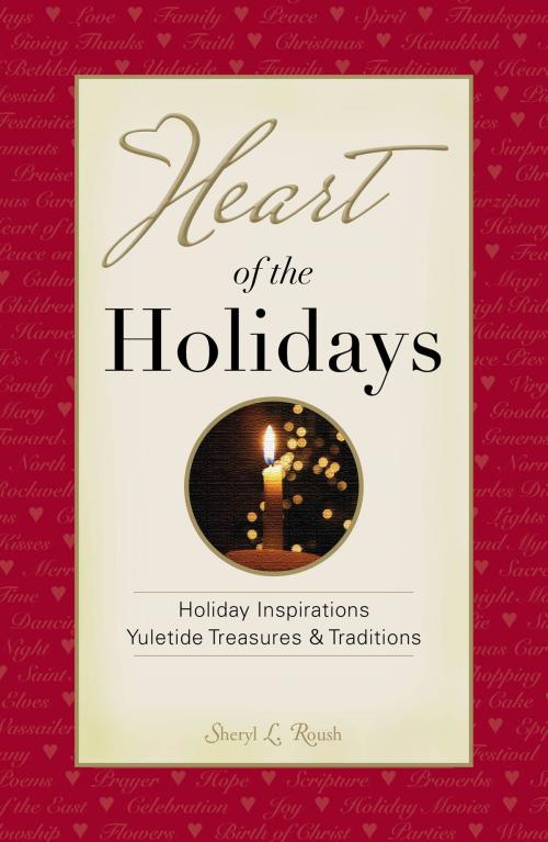 Cover of the book Heart of the Holidays by Sheryl Roush, Sheryl Roush