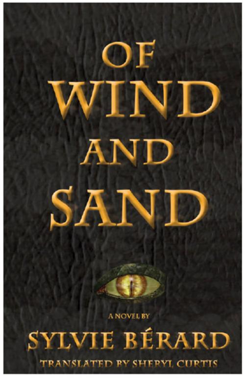 Cover of the book Of Wind and Sand by Sylvie Bérard, EDGE Science Fiction and Fantasy Publishing