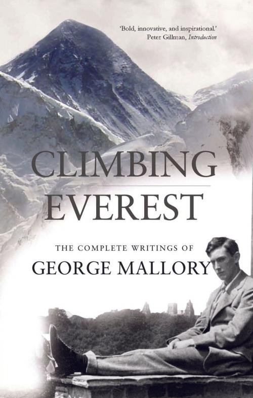 Cover of the book Climbing Everest by George Leigh Mallory, Gibson Square