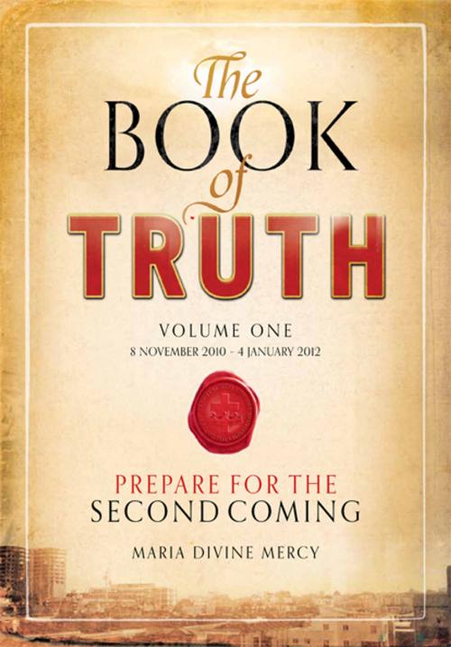 Cover of the book The Book of Truth by Maria Divine Mercy, Dandelion Digital