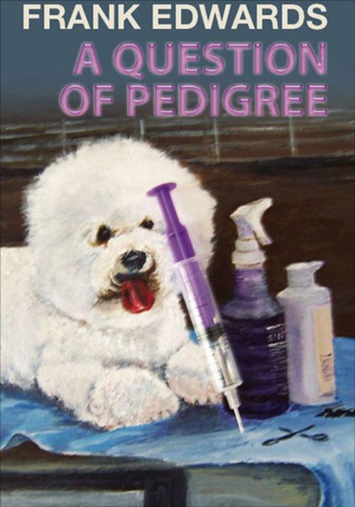 Cover of the book A Question of Pedigree by Frank Edwards, Helion & Company Ltd.
