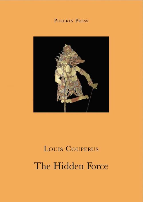 Cover of the book The Hidden Force by Louis Couperus, Steerforth Press