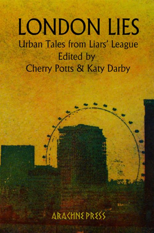 Cover of the book London Lies by , Arachne Press