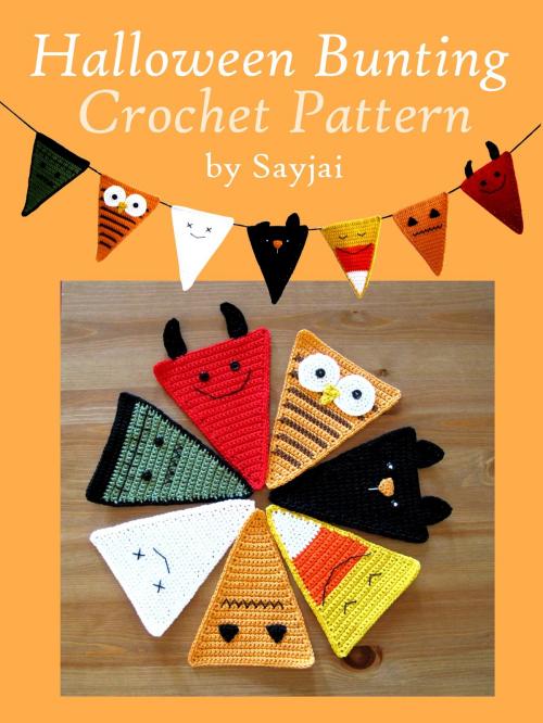 Cover of the book Halloween Bunting Crochet Pattern by Sayjai Thawornsupacharoen, K and J Publishing