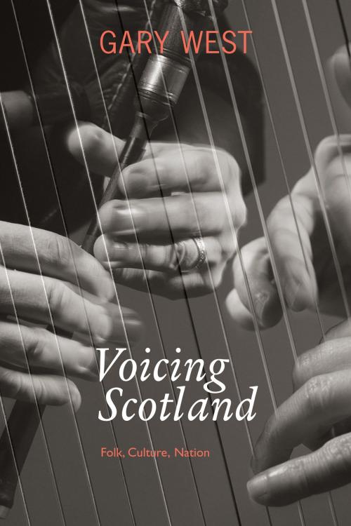 Cover of the book Voicing Scotland by West, Gary, Midpoint Trade Books