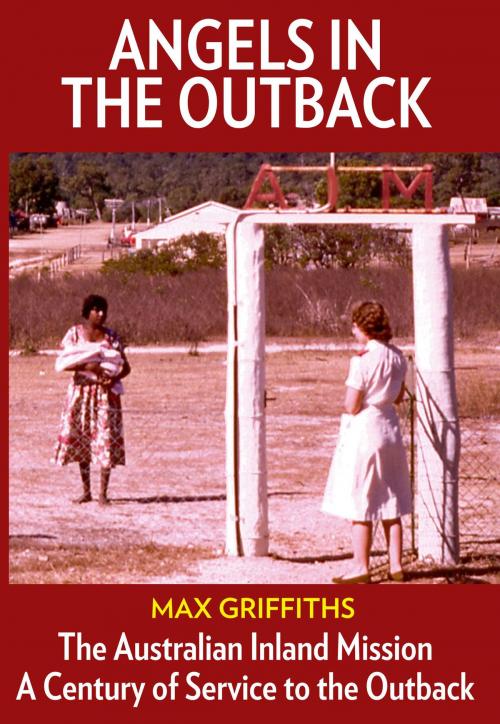 Cover of the book Angels in the Outback by Max Griffiths, Rosenberg Publishing