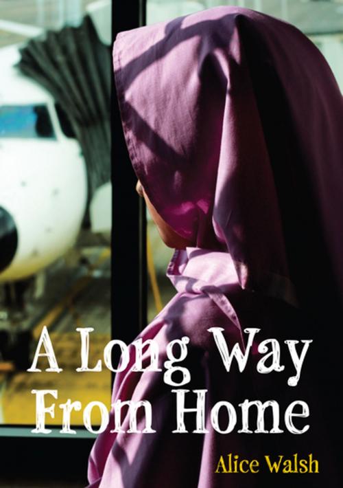 Cover of the book A Long Way from Home by Alice Walsh, Second Story Press