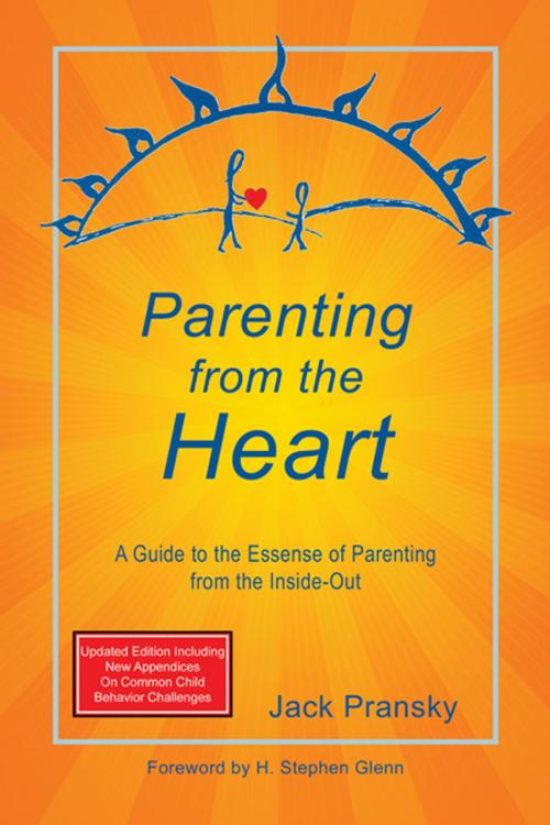Cover of the book Parenting from the Heart: A Guide to the Essence of Parenting from the Inside-Out by Jack Pransky, CCB Publishing