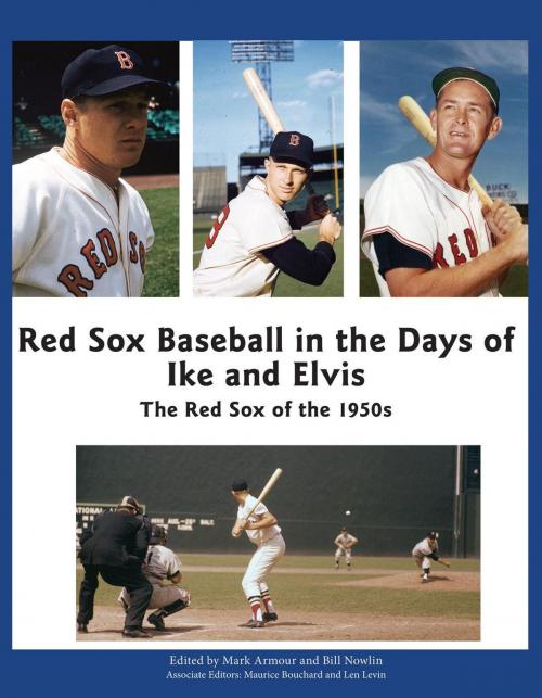 Cover of the book Red Sox Baseball in the Days of Ike and Elvis: The Red Sox of the 1950s by Society for American Baseball Research, Society for American Baseball Research