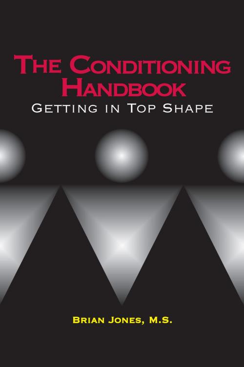 Cover of the book The Conditioning Handbook by Brian Jones, M.S., IronMind Enterprises, Inc.