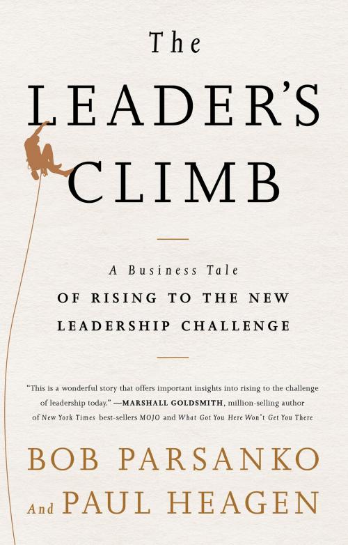 Cover of the book The Leader's Climb by Bob Parsanko, Paul Heagen, Bibliomotion, Inc.