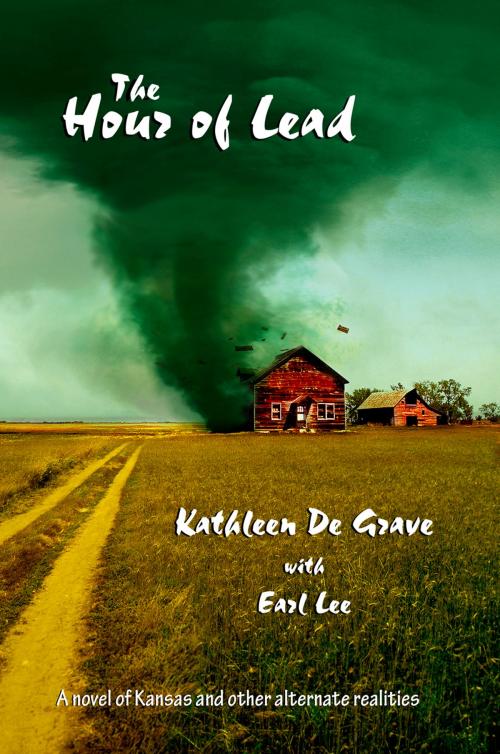 Cover of the book Hour of Lead by Kathleen De Grave, Kathleen De Grave, See Sharp Press