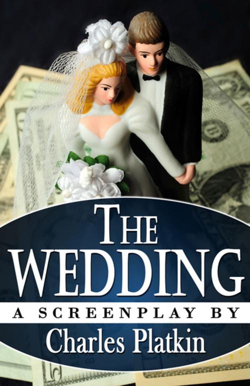 Cover of the book The Wedding by Charles Platkin PhD, Diversion Books