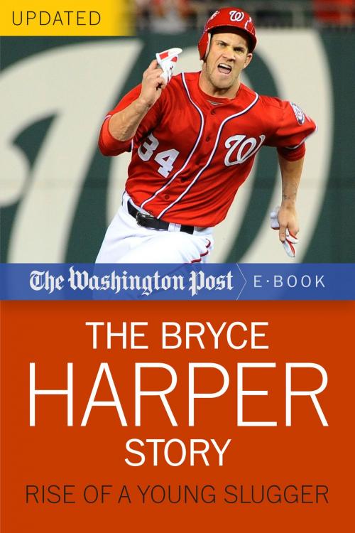 Cover of the book The Bryce Harper Story by The Washington Post, Diversion Books
