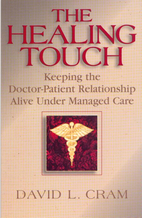 Cover of the book The Healing Touch by David L. Cram, Addicus Books