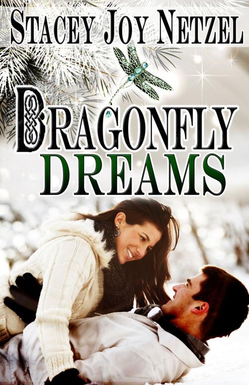 Cover of the book Dragonfly Dreams by Stacey Joy Netzel, Stacey Joy Netzel