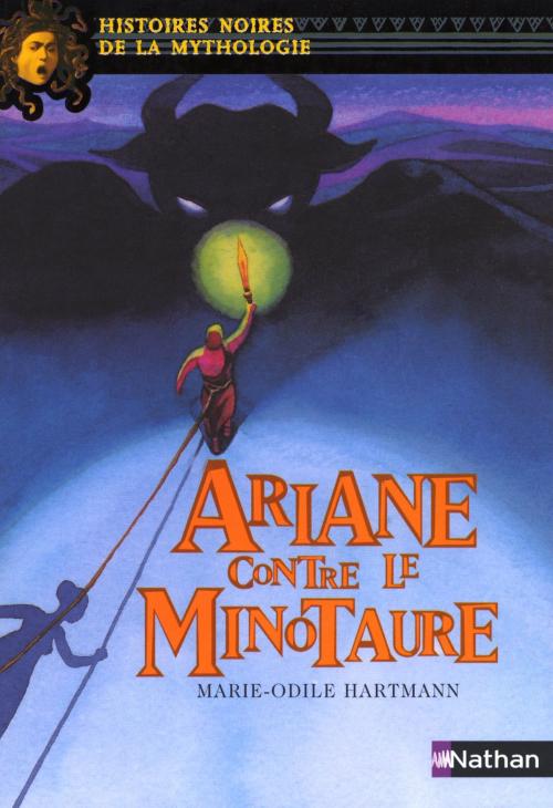 Cover of the book Ariane contre le minotaure by Marie-Odile Hartmann, Marie-Thérèse Davidson, Nathan