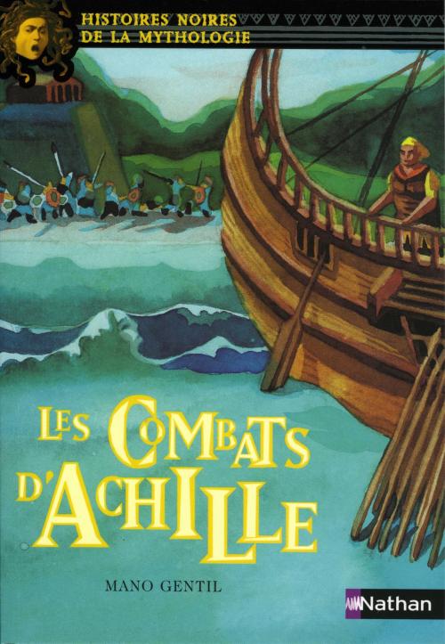 Cover of the book Les combats d'Achille by Mano Gentil, Marie-Thérèse Davidson, Nathan