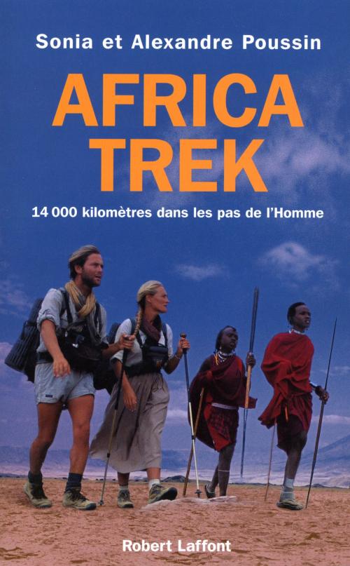 Cover of the book Africa trek - Tome 1 - Du Cap au Kilimandjaro by Sonia POUSSIN, Alexandre POUSSIN, Groupe Robert Laffont