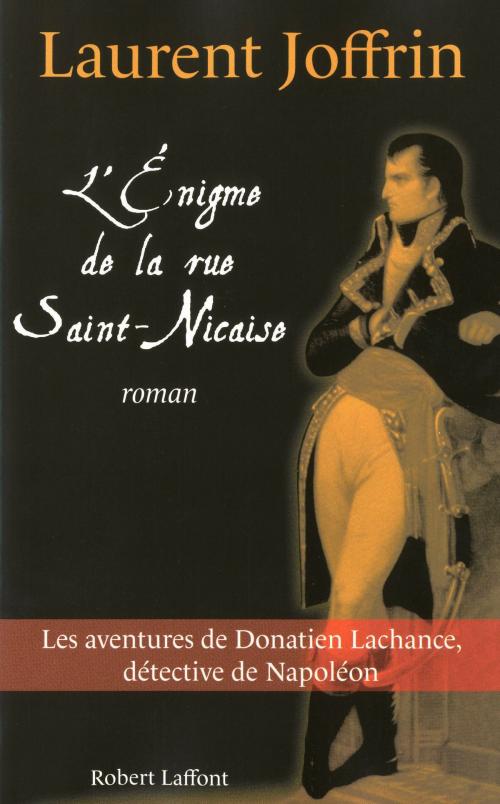 Cover of the book L'Énigme de la rue Saint-Nicaise by Laurent JOFFRIN, Groupe Robert Laffont