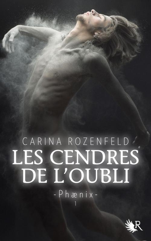 Cover of the book Phaenix - Livre 1 by Carina ROZENFELD, Groupe Robert Laffont