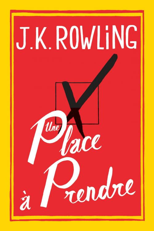 Cover of the book Une place à prendre by J. K. Rowling, Grasset