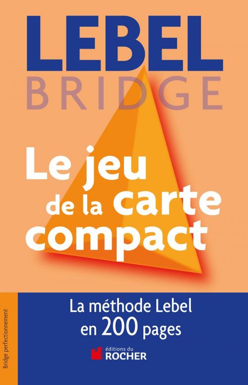 Cover of the book Le jeu de la carte compact by Michel Lebel, Editions du Rocher