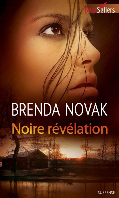 Cover of the book Noire révélation by Brenda Novak, Harlequin