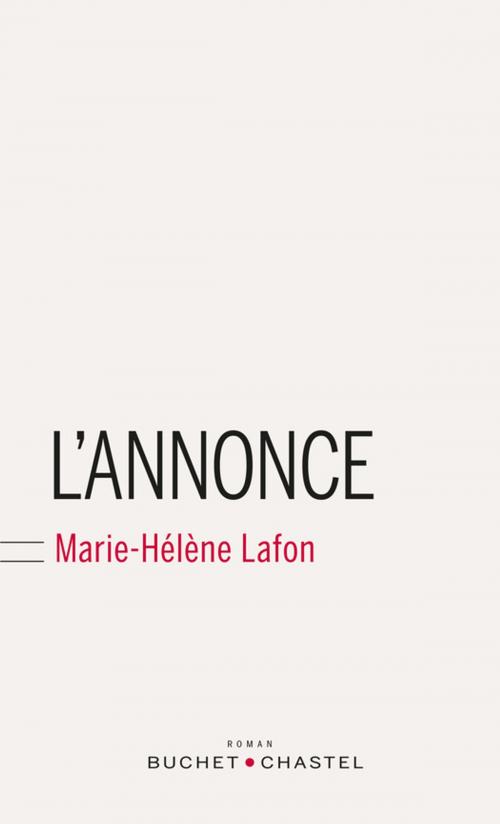 Cover of the book L'Annonce by Marie-Hélène Lafon, Buchet/Chastel