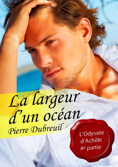 Cover of the book La largeur d'un océan (pulp gay) by Pierre Dubreuil, Éditions Textes Gais