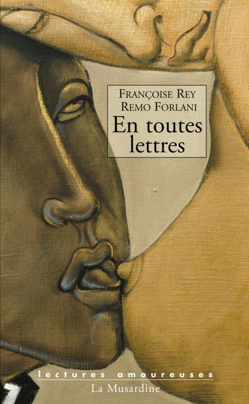 Cover of the book En toutes lettres by Remo Forlani, Francoise Rey, Groupe CB