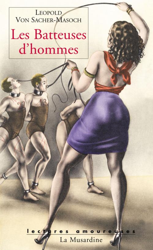 Cover of the book Les batteuses d'hommes by Leopold von Sacher-masoch, Groupe CB