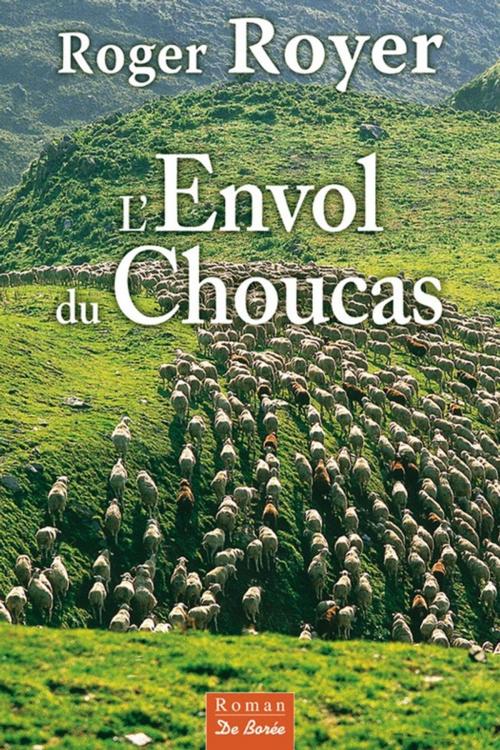 Cover of the book L'Envol du Choucas by Roger Royer, De Borée