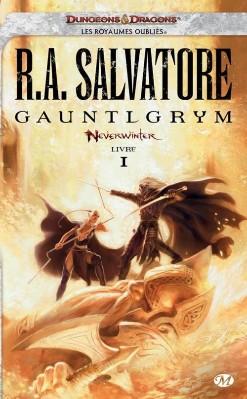 Cover of the book Gauntlgrym by R.A. Salvatore, Bragelonne