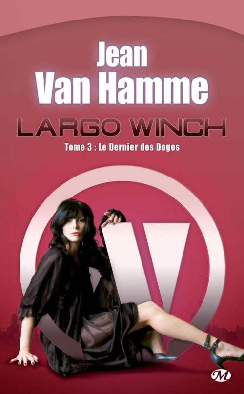 Cover of the book Le Dernier des Doges by Jean Van Hamme, Bragelonne
