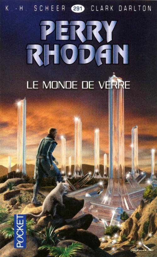 Cover of the book Perry Rhodan n°291 - Le monde de verre by Clark DARLTON, Jean-Michel ARCHAIMBAULT, K. H. SCHEER, Univers Poche