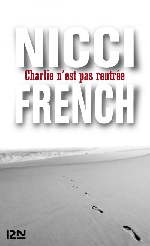Cover of the book Charlie n'est pas rentrée by Nicci FRENCH, Univers Poche