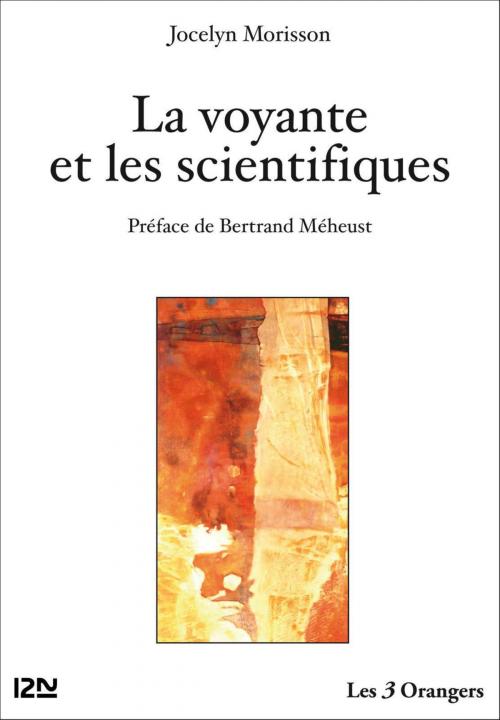 Cover of the book La voyante et les scientifiques by Jocelyn MORISSON, Univers Poche